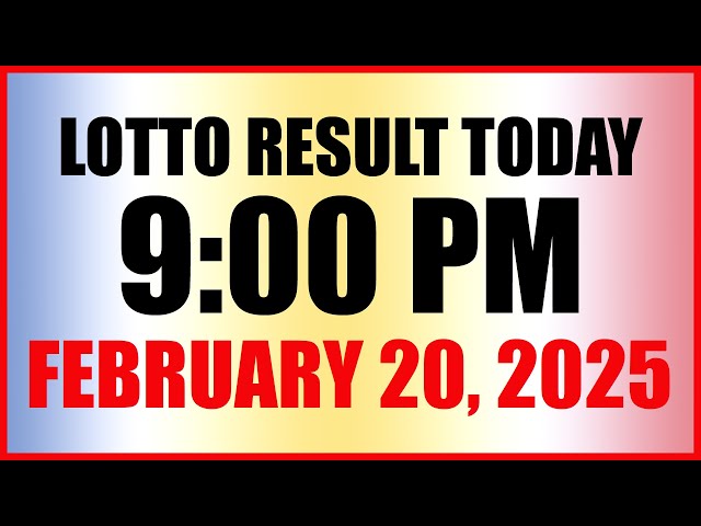 Lotto Result Today 9pm Draw February 20, 2025 Swertres Ez2 Pcso