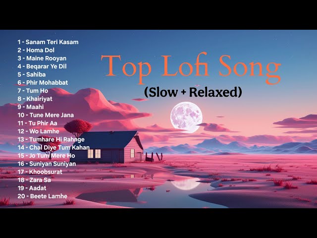 Top Lofi Song | Slowed+Reverb | Ahad_Click #toplofisongs #lofimaniaahad #lofimania #relaxedlofisong