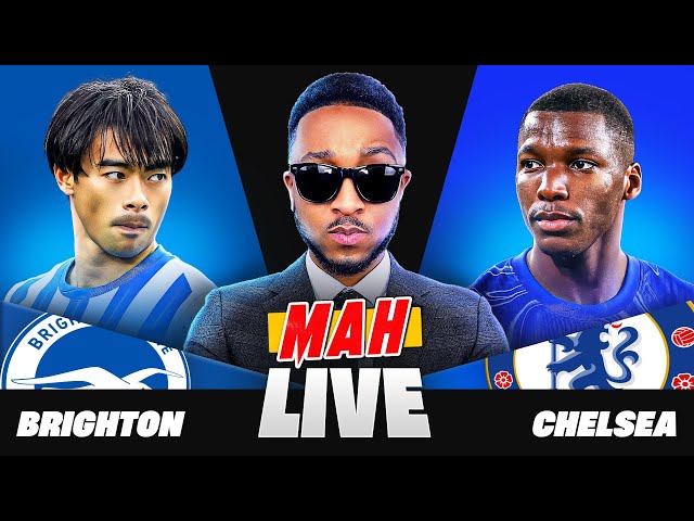 MAH LIVE: BRIGHTON 2-1 CHELSEA FA CUP 4TH ROUND WATCH ALONG!