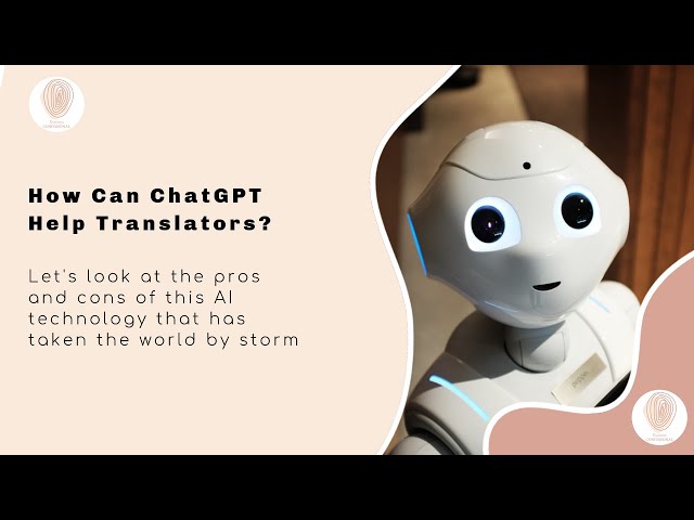 How Can ChatGPT Help Translators (S04E04: Translation Confessional)