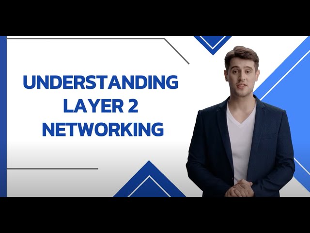 Understanding Layer 2 Networking