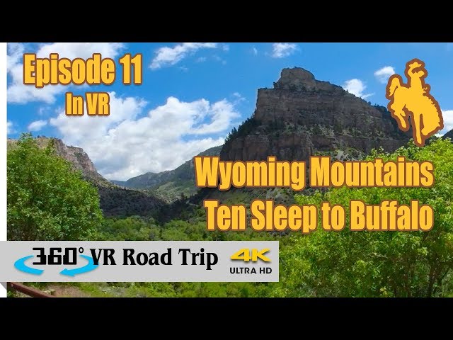 Wyoming Mountains - Ten Sleep to Buffalo | Episode 11 | 360 VR Road Trip