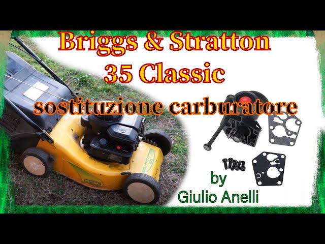 Motore Briggs e Stratton 35 classic - tagliaerba - sostituzione carburatore e guarnizioni