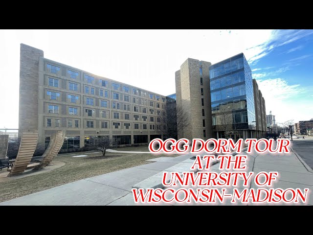 OGG DORM TOUR AT THE UNIVERSITY OF WISCONSIN-MADISON