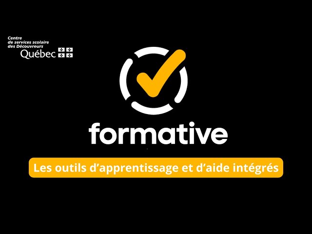 Formative - Outils d'apprentissage et d'aide intégrés