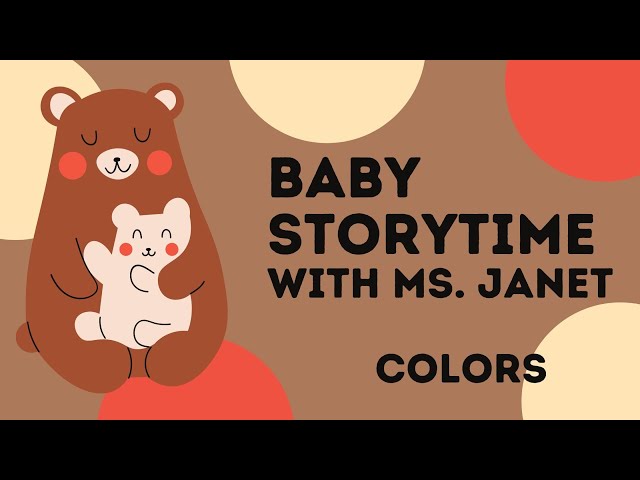 Baby Storytime. with Ms. Janet - February 2, 2022