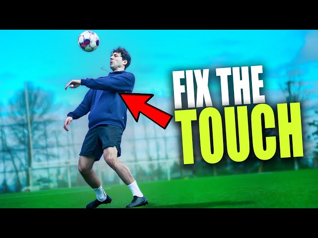 Your First Touch Is Ruining Your Game! Here's How to Fix It