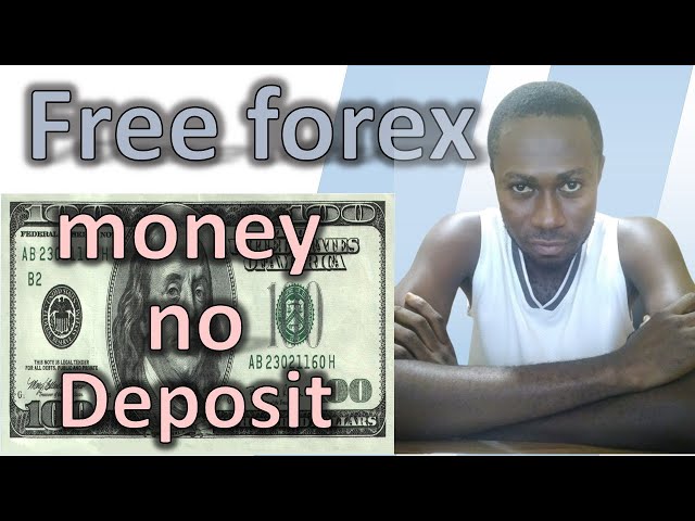 Free forex money no deposit bonus brokers for 2021 - get free money