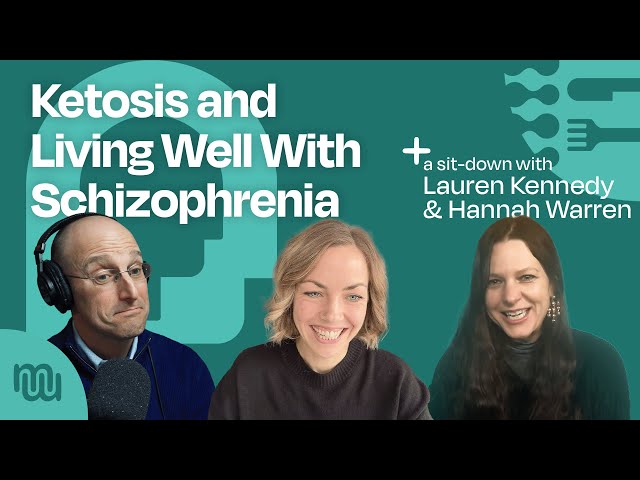 Lauren Kennedy's 6-month Keto & Metabolic Health Project for Schizoaffective Disorder