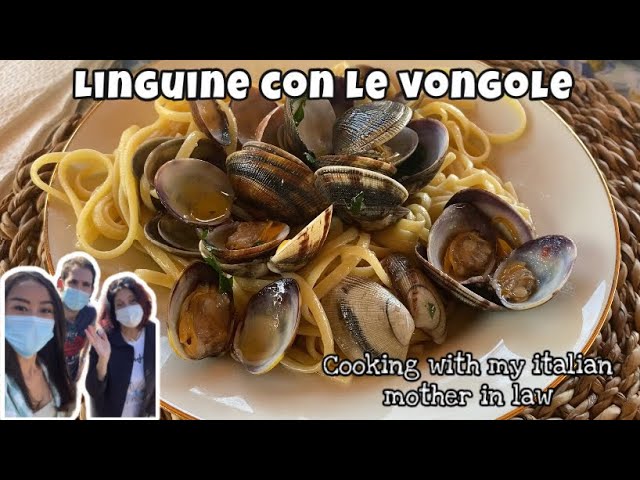 COOKING WITH MY ITALIAN MOTHER IN LAW [ LINGUINE CON LE VONGOLE & BRUSCHETTA RECIPE]