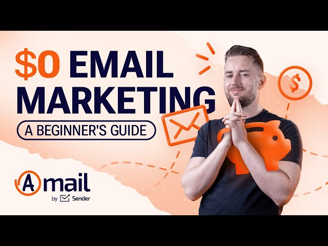 How to Start Email Marketing for Beginners with $0 | A-Mail by Sender