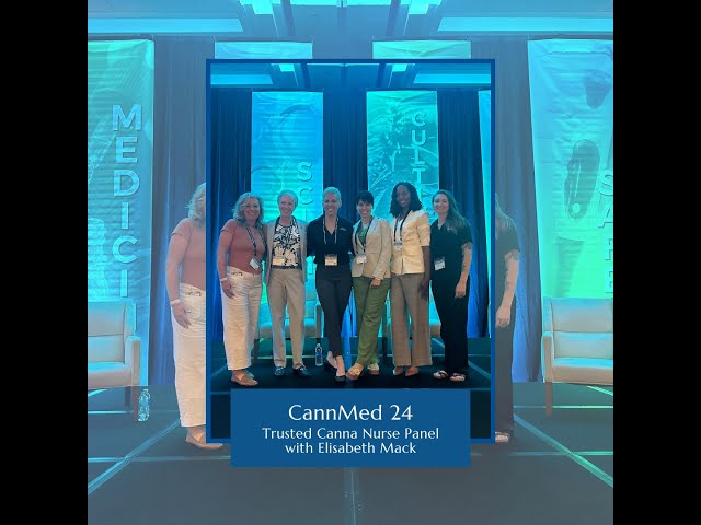 CannMed 24 - Trusted Canna Nurse Panel with Elisabeth Mack