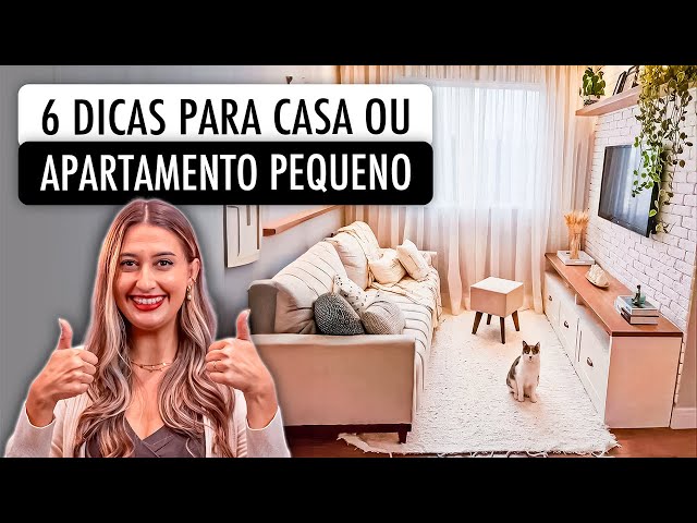 6 DICAS PARA AMBIENTES PEQUENOS - AUMENTE O ESPAÇO DA SUA CASA OU APARTAMENTO