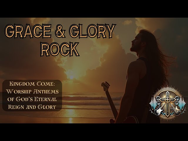 Kingdom Come Worship Anthems of God’s Eternal Reign and Glory