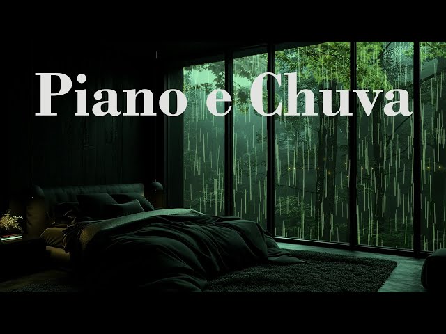 Piano e Chuva - Experimente a Cura Natural: Encontre Paz e Sono Profundo com Sons de Chuva