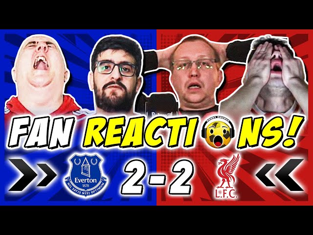 LIVERPOOL FANS FURIOUS 🤬 REACTION TO EVERTON 2-2 LIVERPOOL | PREMIER LEAGUE FAN REACTIONS