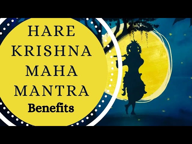 Significance of Hare Krishna Maha Mantra | Mantra for Moksha in Kaliyuga