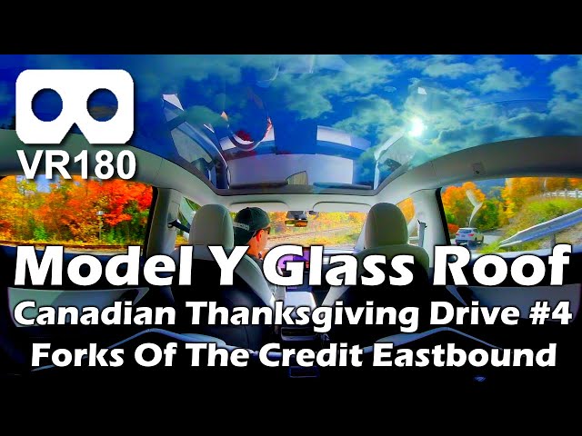 VR180 Tesla Model Y Glass Roof: Canadian Thanksgiving Drive #4. Forks Of The Credit Eastbound