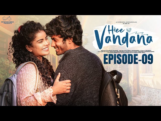 Hiee Vandana | Episode - 9 | Vandana Official | Mohit Pedada | Telugu Web Series | Infinitum Media