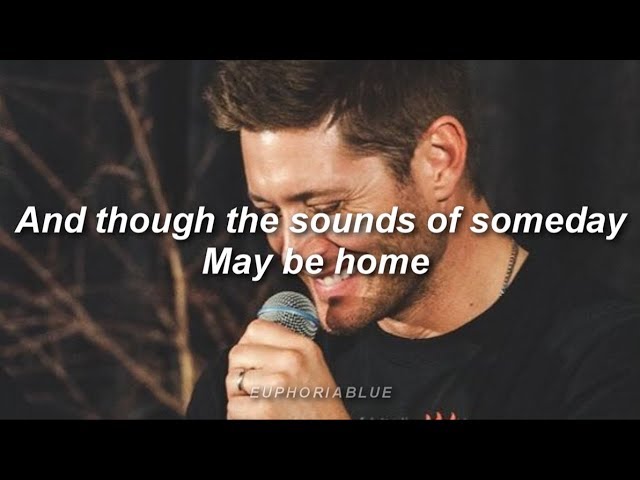 Jensen Ackles - Sounds of Someday  (LYRICS)