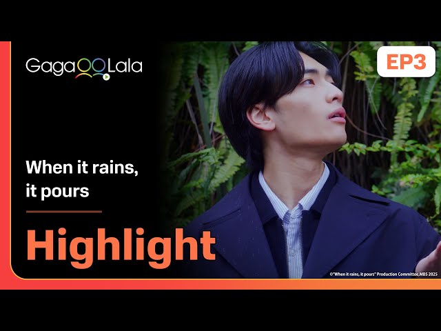 Japanese BL series "When it rains, it pours" EP3 highlight, is on air now on GagaOOLala😍