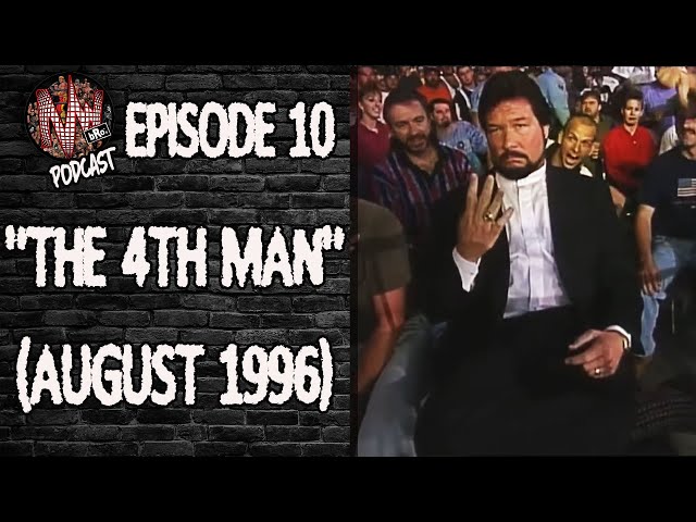 nWBro's Podcast #10: "The 4TH MAN" (August 1996)