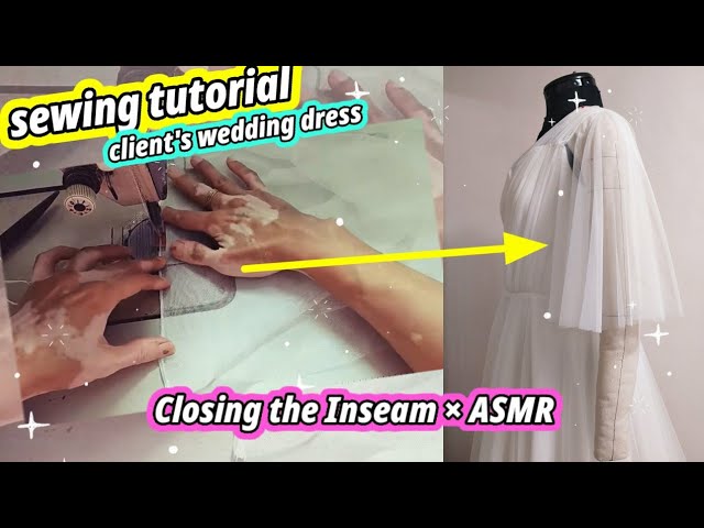 🧵 Closing the Inseam of Soft Tulle Half Circle Sleeves × ASMR × Sewing my Client's Wedding Dress