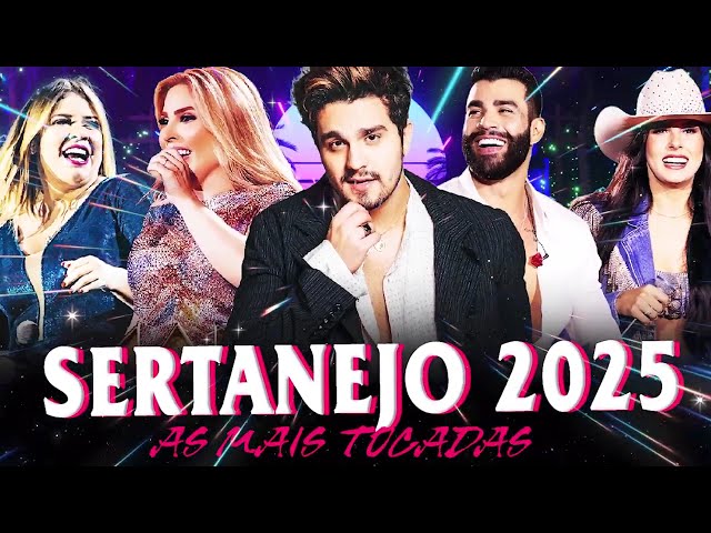 MIX SERTANEJO 2025|| As Melhores Musicas Sertanejas 2025 HD || Sertanejo 2025 Mais Tocadas