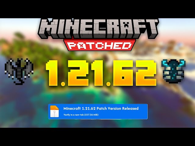 Minecraft 1.21.62 PATCH | MCPE 1.21.62 PATCH Version | 1.21.62