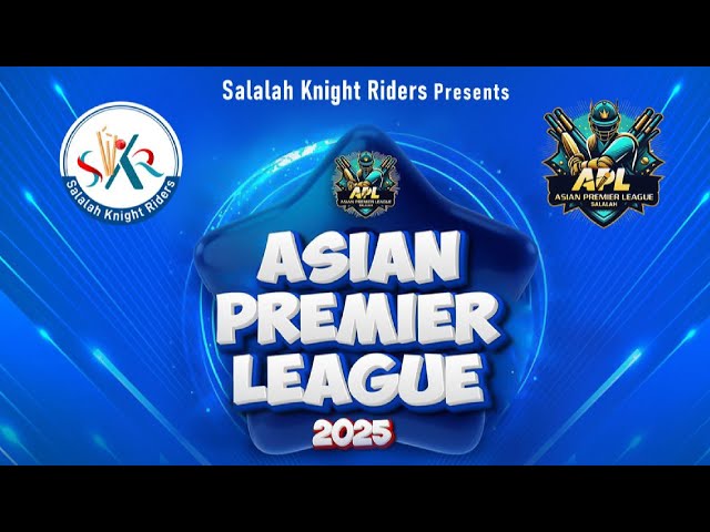 ASIAN PREMIER LEAGUE 2025 PART 3  || SALALAH || OMAN