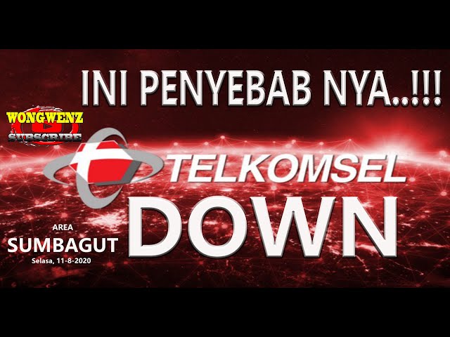 inilah Penyebabnya TELKOMSEL DOWN ~ ALL SIGNAL LOST ~ Selasa 11 Agustus 2020 ~ WongWenzNews