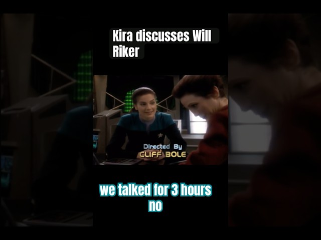 Kira discusses Will Riker #shorts #startrekds9 #trekkie #scifi #trekverse #uk #ds9