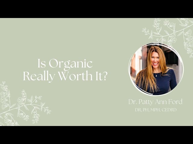 Is organic really worth it?