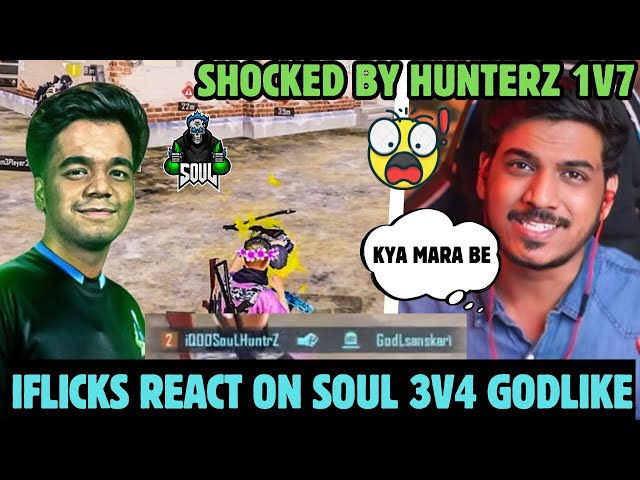 IFLICKS REACT😱ON HUNTERZ🚀& IQOOSOUL 3V4 GODLIKE🔥