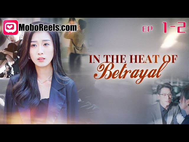 [Eng Sub] In The Heat Of Betrayal EP 1-2 🕑 Every Minute Kills! Can She Save Her Daughter? #hurrynow