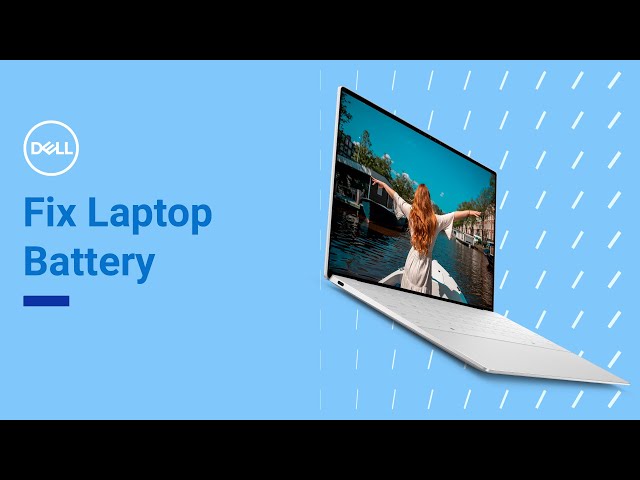 How to Fix Laptop Battery Issues | Dell Support