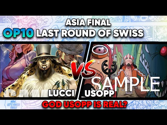 ONE PIECE CARD GAME! - GOD USOPP IS REAL? - LUCCI vs USOPP - OP10 ASIA FINAL LAST SWISS ROUND 👑🦈