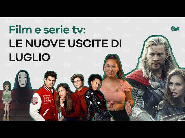 Film e serie tv: le nuove uscite di luglio