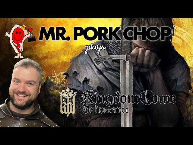 Kingdom Come: Deliverance – My First Time Playing! What Could Go Wrong?