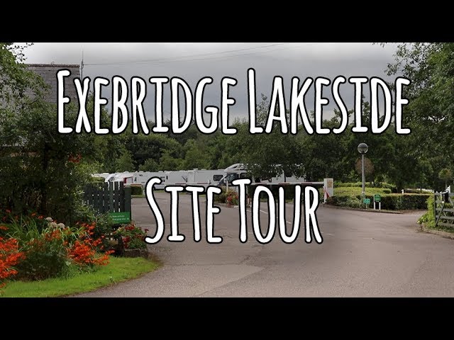 Exebridge Lakeside Site Tour