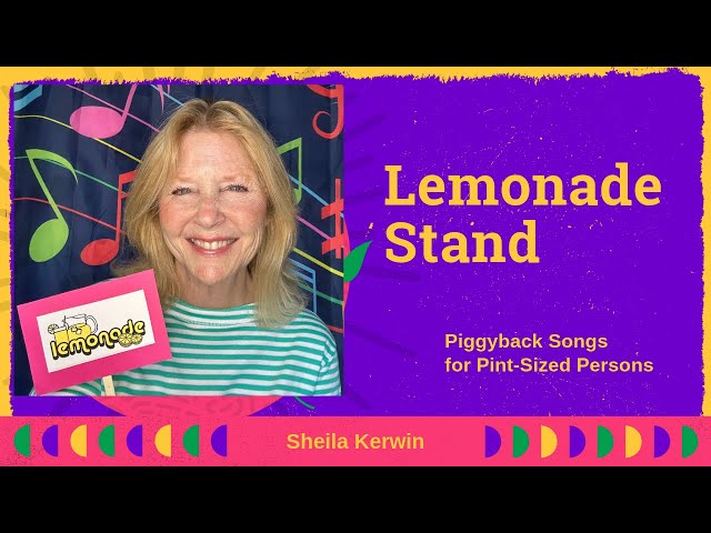 Lemonade Stand:  A Fun Summer Singalong for Preschoolers and Toddlers