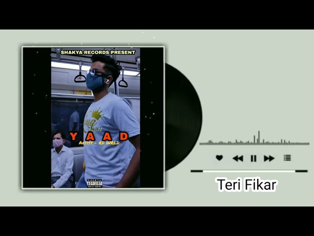 RD WRLD - Teri Fikar | Album Yaad