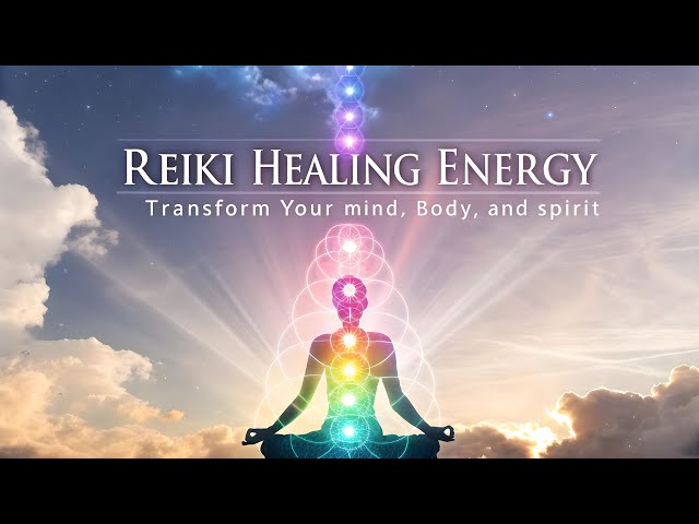 Reiki Healing & Chakra Alignment: Deep Meditation Music