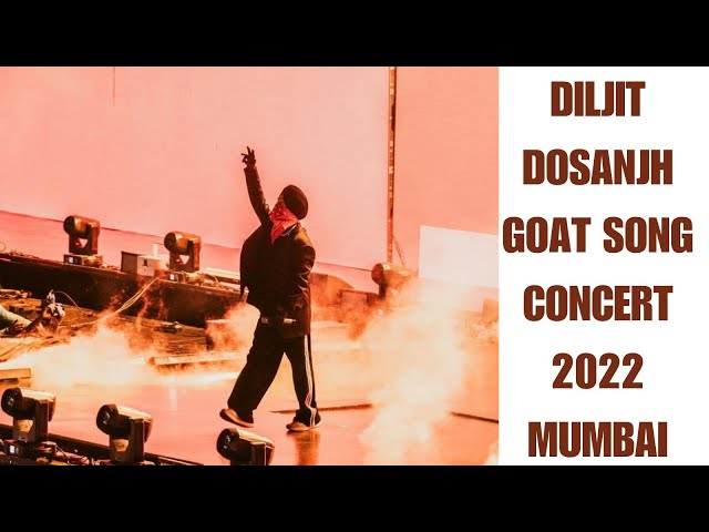 Diljit Dosanjh G.O.A.T Song Mumbai Concert 2022 #diljitdosanjh#punjabisongs#punjabimusic #bollywood