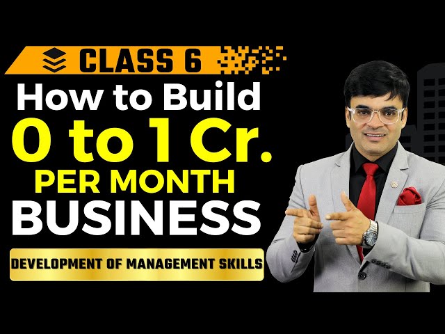 How to Build 0 to 1Cr. Per Month Business Chapter6 |Development of Management Skills Amit Maheshwari