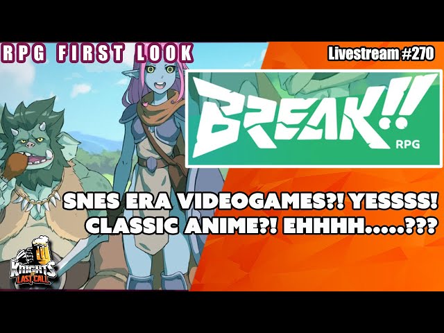 BREAK!! - Tabletop RPG of Exploration and Teamwork - RPG First Look  - Livestream #270