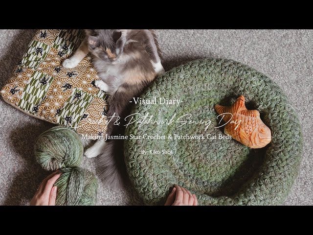 Visual Diary #60 | Crochet & Patchwork Sewing Day | Making Jasmine Star Crochet & Patchwork Cat Beds