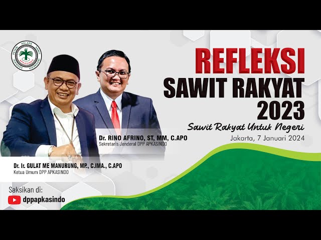 REFLEKSI SAWIT RAKYAT 2023 DAN AFIRMASI 2024