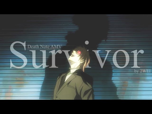 Survivor || Death Note [AMV]