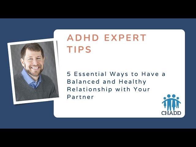 5 Essential Ways to Have a Balanced and Healthy Relationship with Your Partner | Adult ADHD